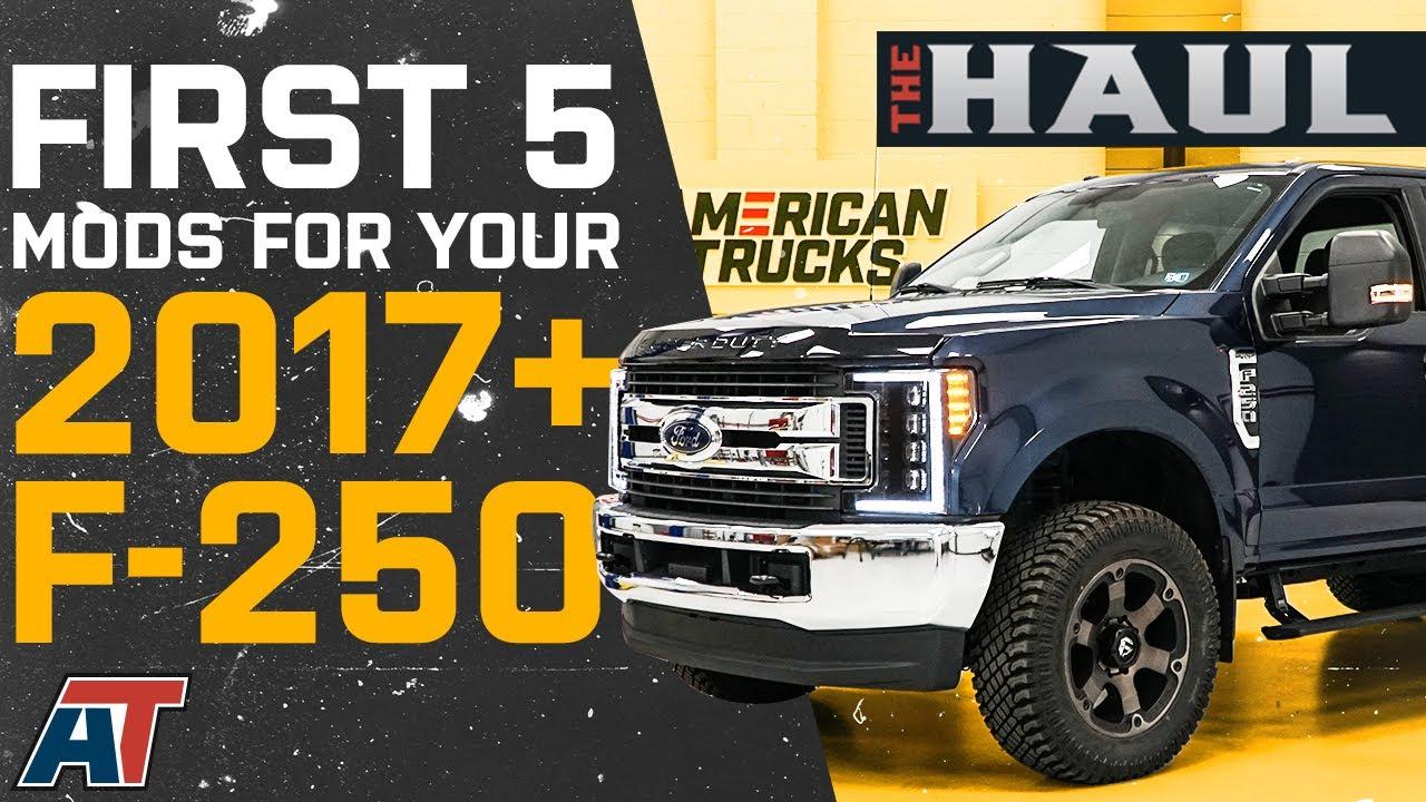 Sponsored: First 5 Mods for Your 2017+ Ford F-250 | The Haul - The Fast ...