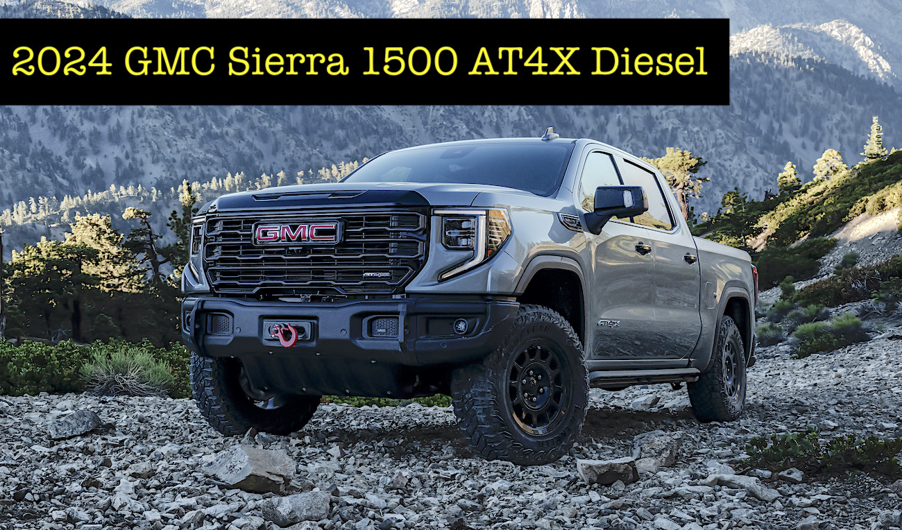 2024 GMC Sierra 1500 AT4X Gets the 3.0L Duramax TurboDiesel For More