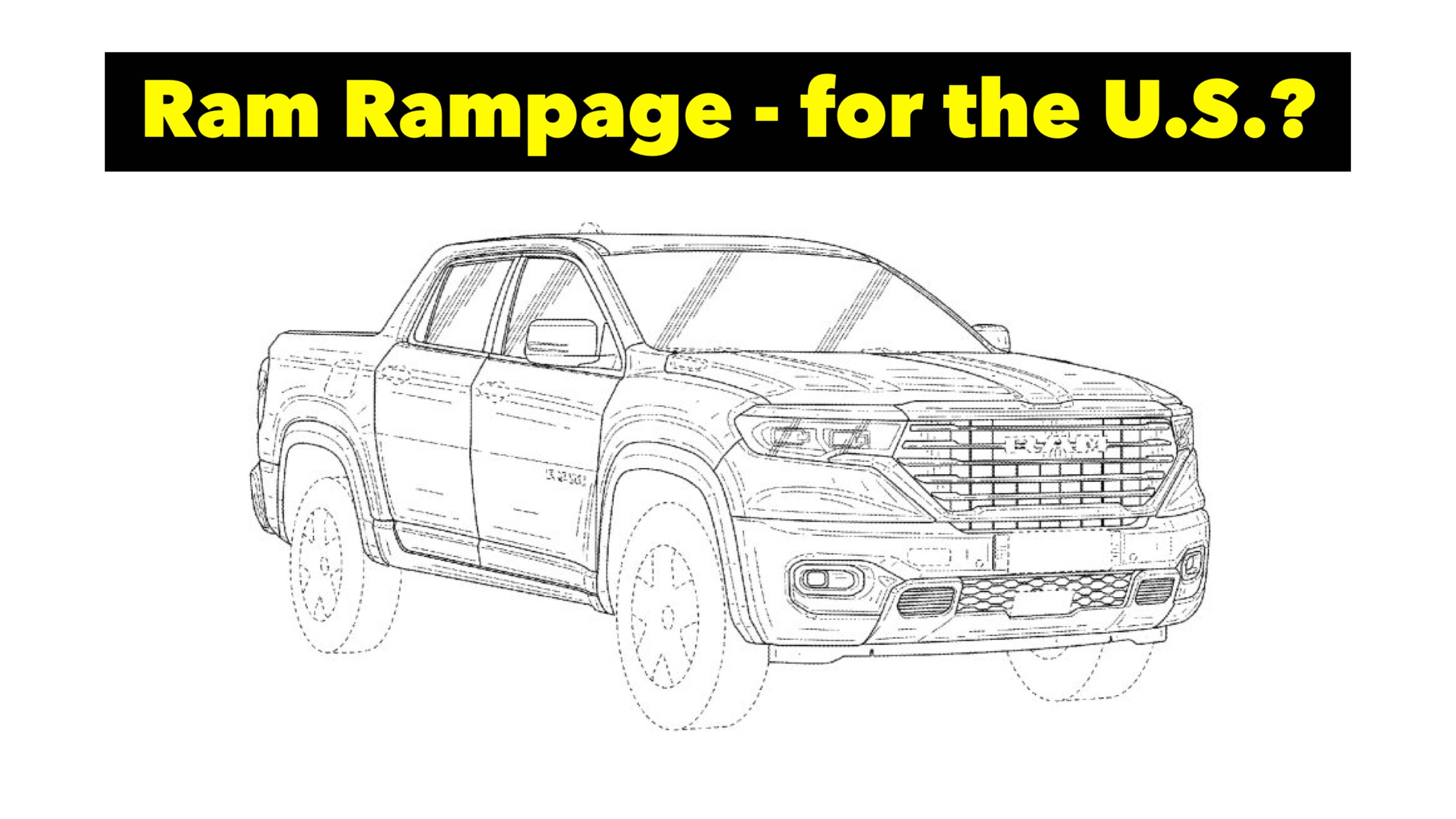 Ram Rampage Mini Truck U.S. Patent Is Here - Is It Coming Soon? - The ...